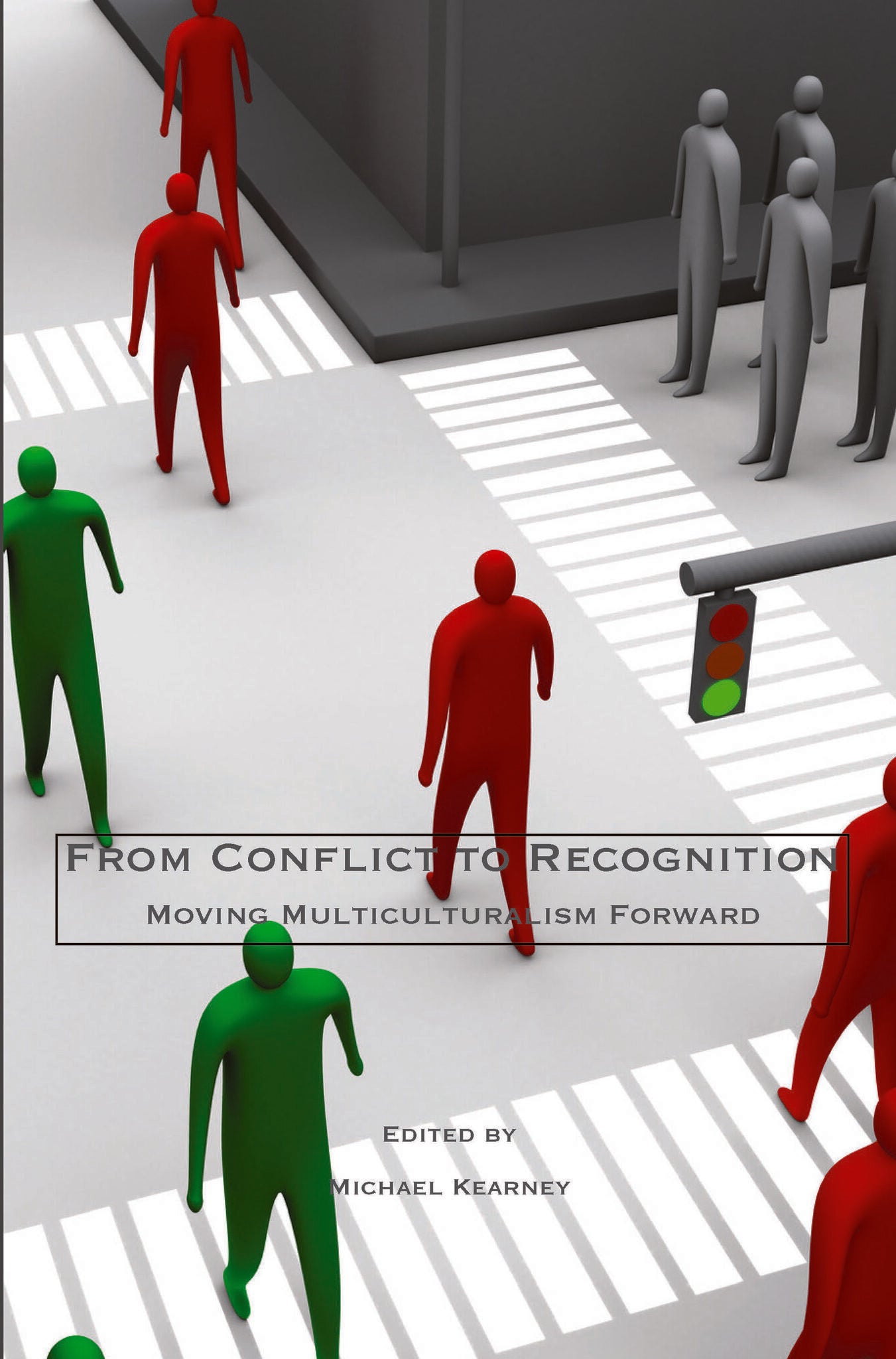 From Conflict to Recognition